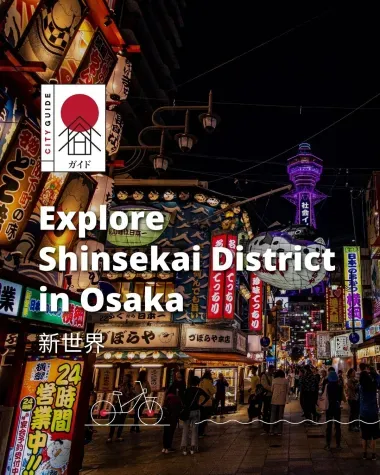 Shinsekai Osaka Guide