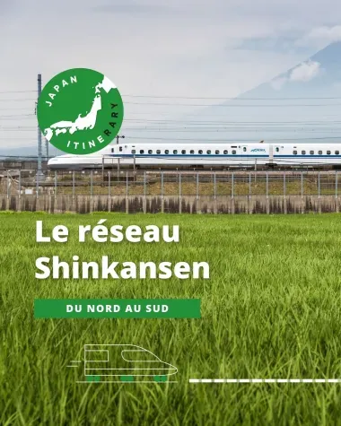 Le réseau Shinkansen