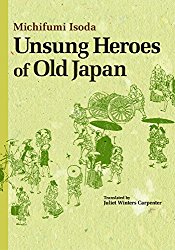 Unsung Heroes of Old Japan.