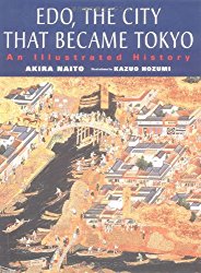 Edo, The City That Became Tokyo: An Illustrated History.