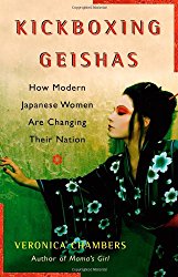 Kickboxing Geisha: How Japanese Women are Changing Their Nation: Buy this book from Amazon