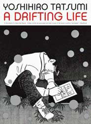 A Drifting Life by Yoshihiro Tatsumi.
