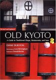 Old Kyoto: A guide to traditional shops, restaurants, and inns: Buy this book from Amazon.