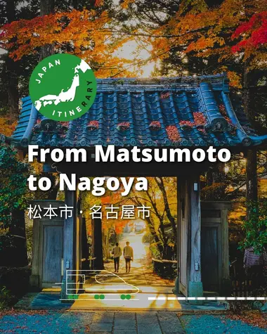 Itinerary from Matsumoto to Nagoya 