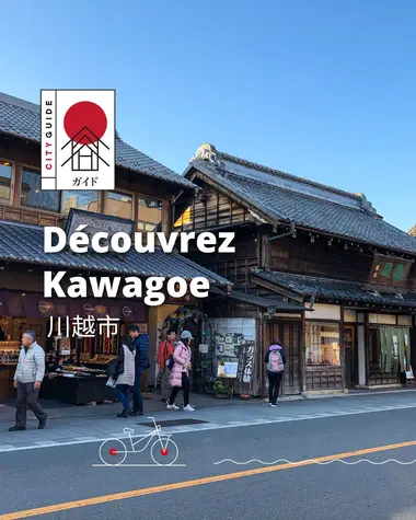 Découvrez Kawagoe