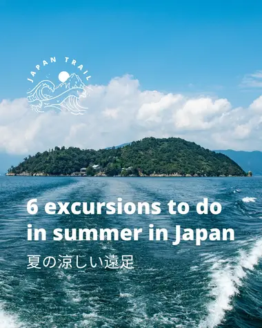 6 excursions to do in summer in Japan