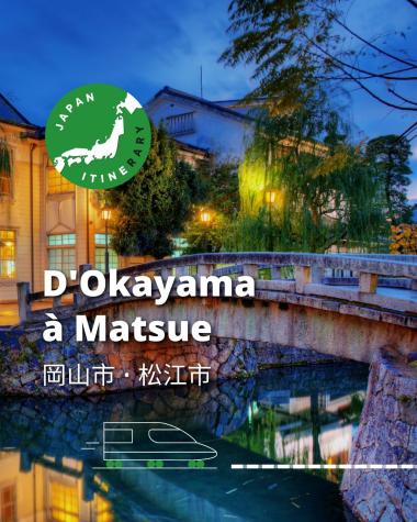 D'Okayama à Matsue