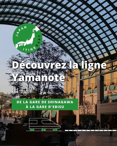 Découvrez la ligne Yamanote (partie 2)