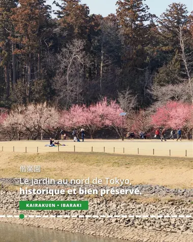 Kairakuen, le jardin au nord de Tokyo, historique et bien préservé