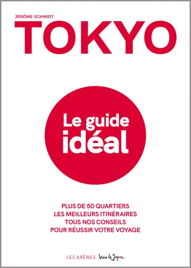 "Tokyo, le guide idéal"