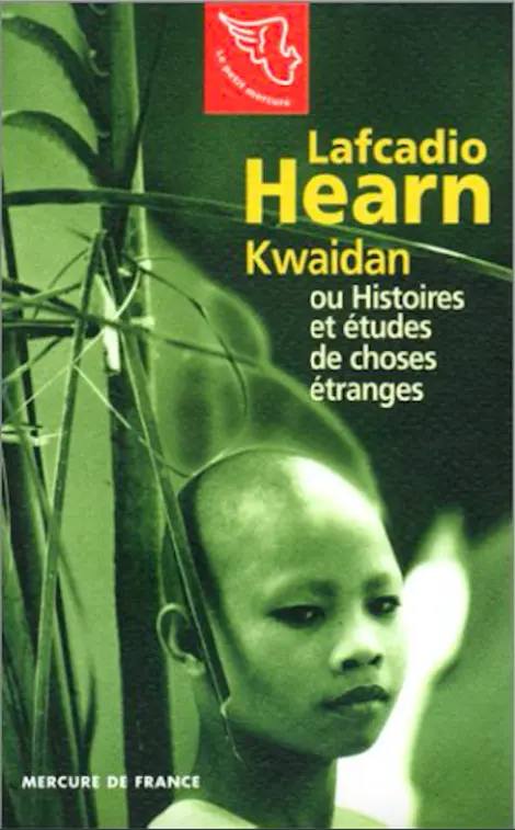 Kwaidan ou Histoires et études de choses étranges