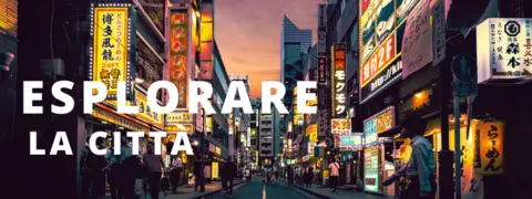 Esplorare la città di Tokyo Banner Esplorare la città di Tokyo