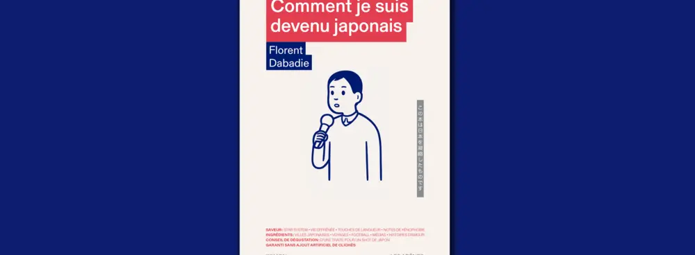 Florent Dabadie - Comment je suis devenu japonais
