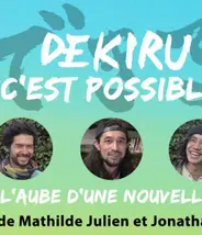 Dekiru : c'est possible, le documentaire (Facebook)