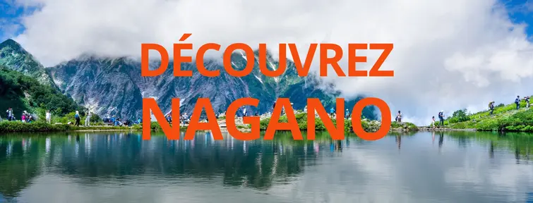 Découvrez Nagano